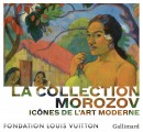 LA COLLECTION MOROZOV : ICNES DE L'ART MODERNE