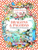 DRAGONS & PAGODAS: A CELEBRATION [...]