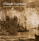 CLAUDE LORRAIN : DESSINS ET EAUX-FORTES