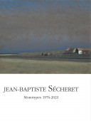 JEAN-BAPTISTE SCHERET : MONOTYPES 1976-2023