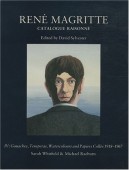 REN MAGRITTE : CATALOGUE RAISONN <BR> VOLUME 4 : GOUACHES, TEMPERAS, WATERCOLOURS AND PAPIERS COLLS, 1918-1967