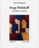 SERGE POLIAKOFF : CATALOGUE RAISONN <br>Vol. 2 : 1955-1958