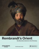 REMBRANDT'S ORIENT: WEST MEETS EAST [...]
