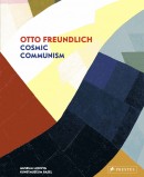 OTTO FREUNDLICH : COSMIC COMMUNISM