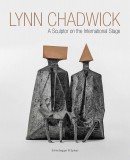 LYNN CHADWICK: A SCULPTOR ON [...]