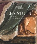 LES STUCS : CHEFS-D'OEUVRE MCONNUS DE L'HISTOIRE DE L'ART