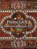 PIERRE GOLE : BNISTE DE LOUIS XIV