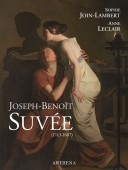 JOSEPH-BENOT SUVE, 1743-1807 :<br>UN ARTISTE ENTRE BRUGES, ROME ET PARIS