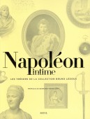 NAPOLON INTIME : LES TRSORS DE LA COLLECTION BRUNO LEDOUX