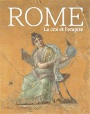 ROME : LA CIT ET L'EMPIRE