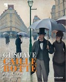 GUSTAVE CAILLEBOTTE: PAINTER AND PATRON [...]