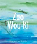 ZAO WOU-KI : WATERCOLORS AND [...]