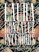 LAURA GONZALEZ: INTERIORS