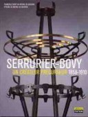 SERRURIER-BOVY : UN CRATEUR PRCURSEUR 1858-1910