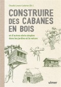 CONSTRUIRE DES CABANES EN BOIS [...]