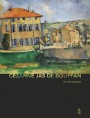 CZANNE : JAS DE BOUFFAN, ART ET HISTOIRE
