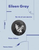 EILEEN GRAY : SA VIE, [...]