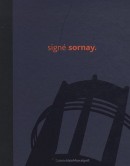 SIGN SORNAY : ANDR SORNAY, 1902-2000,<BR> UN CONCEPTEUR D'AVANT-GARDE