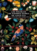 LES MEUBLES DE PIERRES DURES DE LOUIS XIV ET L'ATELIER DES GOBELINS