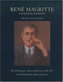 REN MAGRITTE : CATALOGUE RAISONN <BR> VOLUME 3: OIL PAINTINGS, OBJECTS AND BRONZES, 1949-1967
