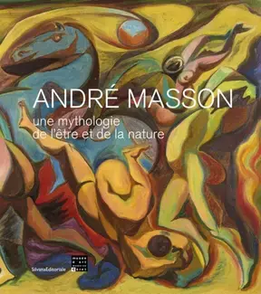 André Masson, Une mythologie de l'être et de la nature - [exposition, Céret, Musée d'art moderne de Céret, 22 juin-27 octobre 2019]