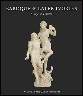 Baroque & Later Ivories /anglais