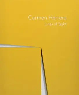 Carmen Herrera : Lines of Sight