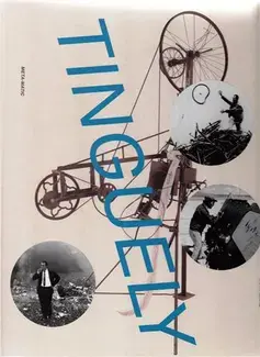 Jean Tinguely Retrospective /anglais