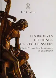 LES BRONZES DU PRINCE DE LIECHTENSTEIN