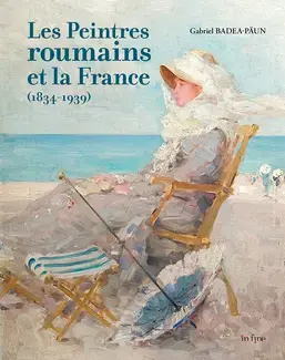 Les Peintres roumains et la France