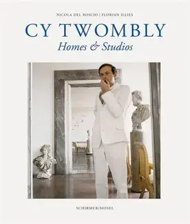 Cy Twombly Homes & Studios (Paperback) /franCais/anglais/allemand