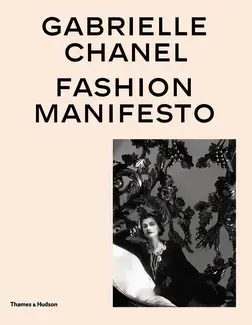 Gabrielle Chanel Fashion Manifesto /anglais