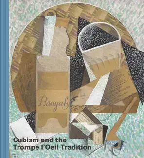 CUBISM AND THE TROMPE L'ŒIL TRADITION