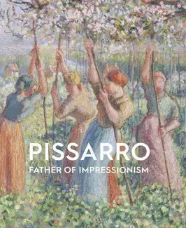 Pissarro Father of Impressionism /anglais