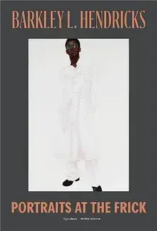 Barkley L. Hendricks Portraits at the Frick /anglais