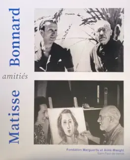 MATISSE - BONNARD : AMITIÉS