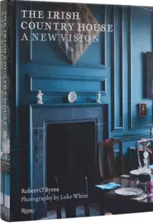 THE IRISH COUNTRY HOUSE: A NEW VISION