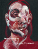 FRANCIS BACON: HUMAN PRESENCE