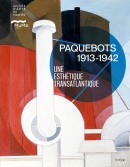 PAQUEBOTS 1913-1942 : UNE ESTHTIQUE TRANSATLANTIQUE