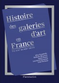 HISTOIRE DES GALERIES D'ART EN FRANCE DU XIXᵉ AU XXIᵉ SICLE