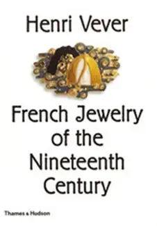 Henri Vever French Jewelry of the Nineteenth Century /anglais