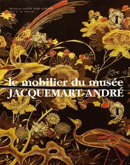 LE MOBILIER DU MUSÉE JACQUEMART-ANDRÉ