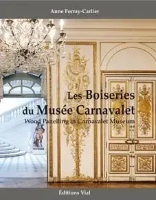 LES BOISERIES DU MUSEE CARNAVALET