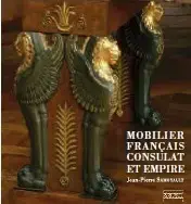 MOBILIER FRANÇAIS CONSULAT ET EMPIRE