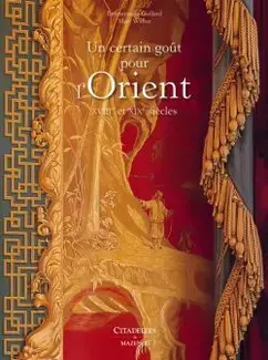 UN CERTAIN GOUT POUR L'ORIENT- RELIE