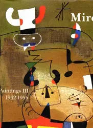 Miro Paintings T. 3 1942-1955