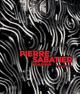 Pierre Sabatier, Sculpteur