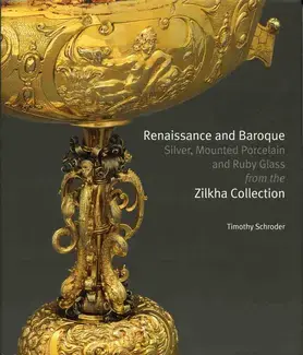 RENAISSANCE AND BAROQUE SILVER, MOUNTED PORCELAIN AND RUBY GLASS FROM THE ZILKHA COLLECTION