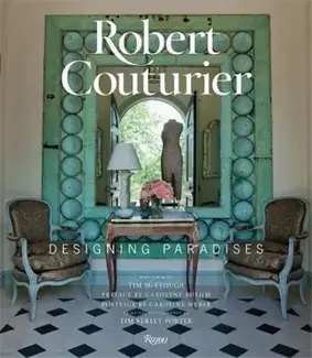 Robert Couturier Designing Paradises /anglais