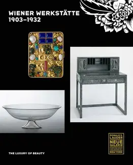 Wiener Werkstatte, 1903-1932: The Luxury of Beauty /anglais